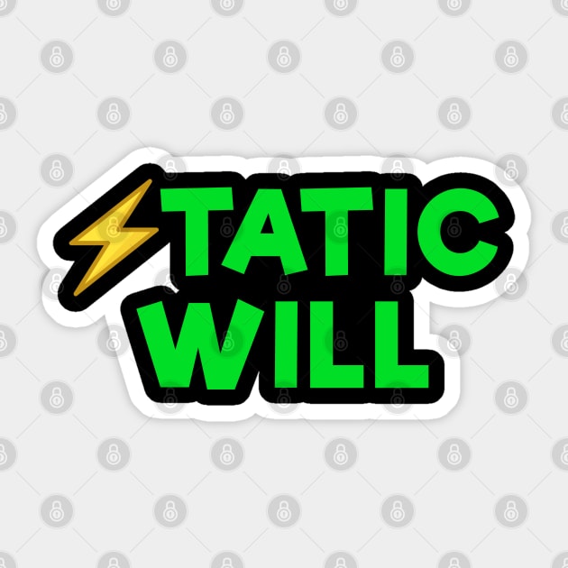 Static will Green Sticker by Dolta